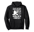 Field Hockey Goalie Uncle Field Hockey Hoodie - Unique Graphic Unisex