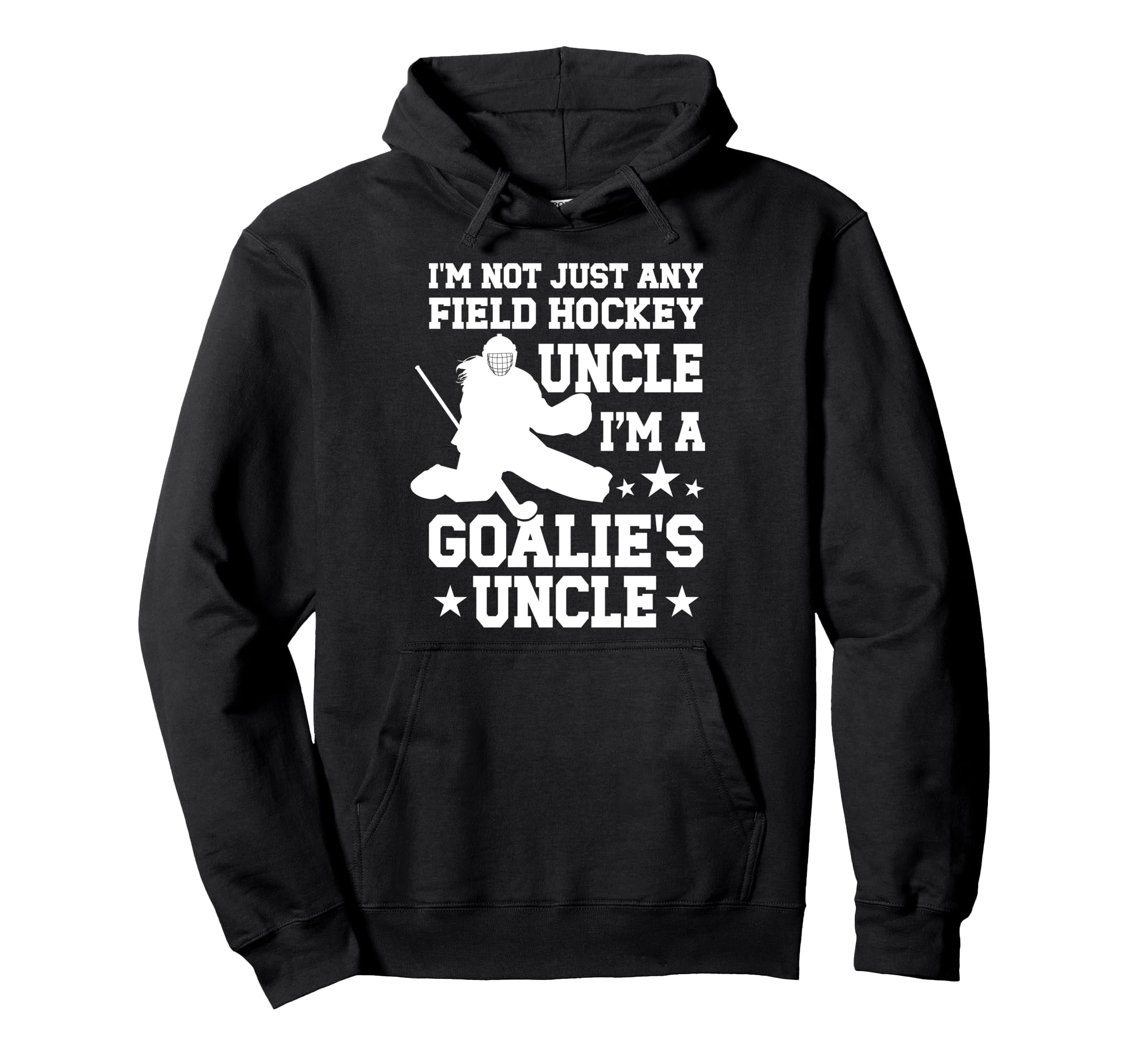 Field Hockey Goalie Uncle Field Hockey Hoodie - Unique Graphic Unisex