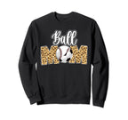 Ball Mom Soccer Baseball Mom Sweatshirt - Fun Novelty Design for Adults