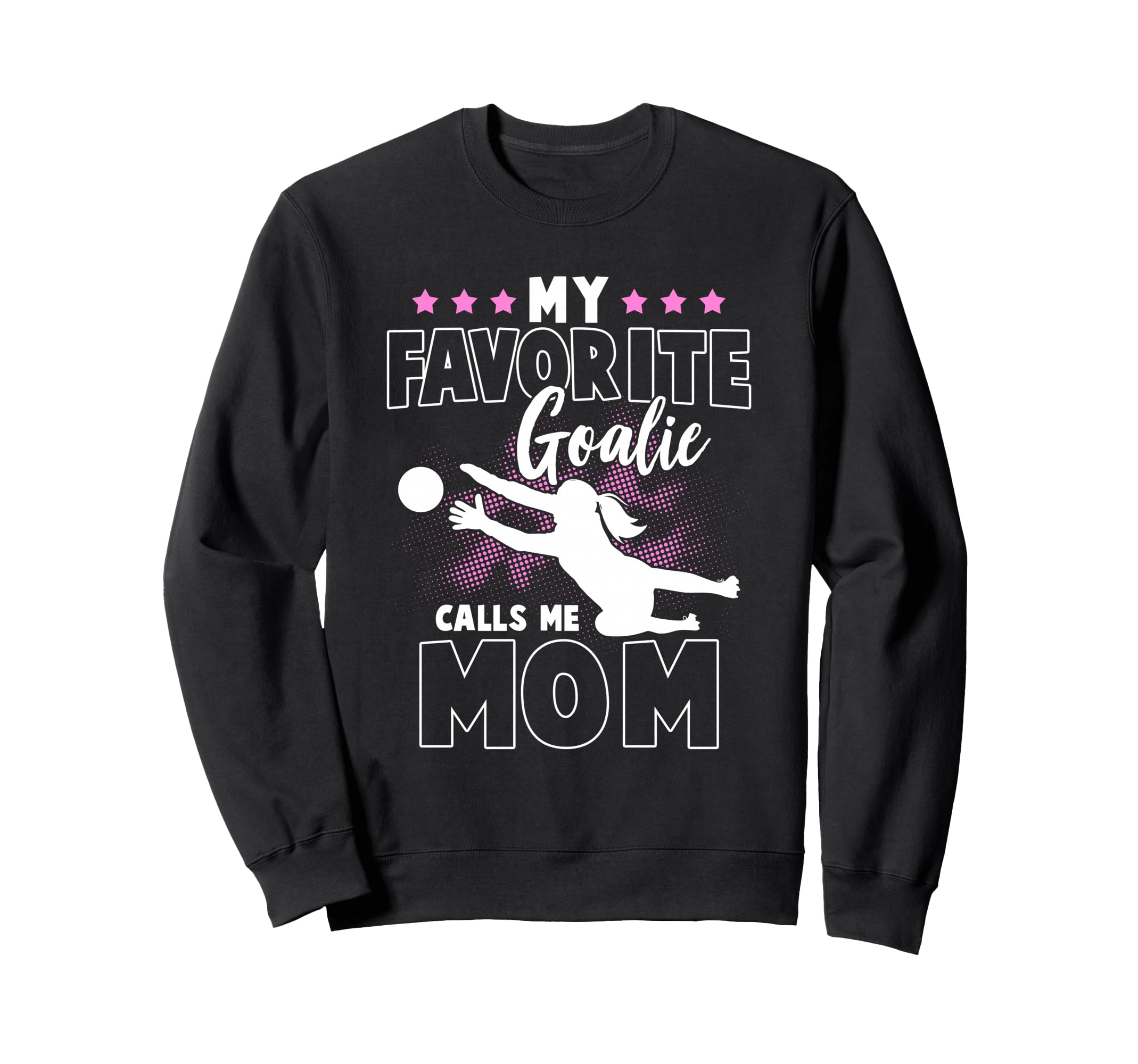 Funny Soccer Lover Soccer Mom Goalkeeper Sweatshirt - Graphic Print Unisex
