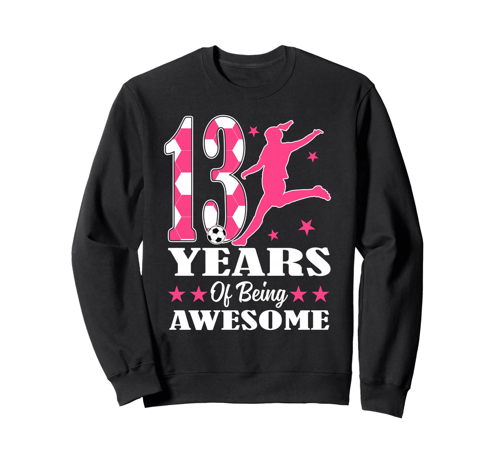 13 Years Being Awesome Birthday Sweatshirt - Trendy Graphic Men Women