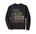 Eat Sleep Repeat Designer Sweatshirt - Graphic Print for Adults
