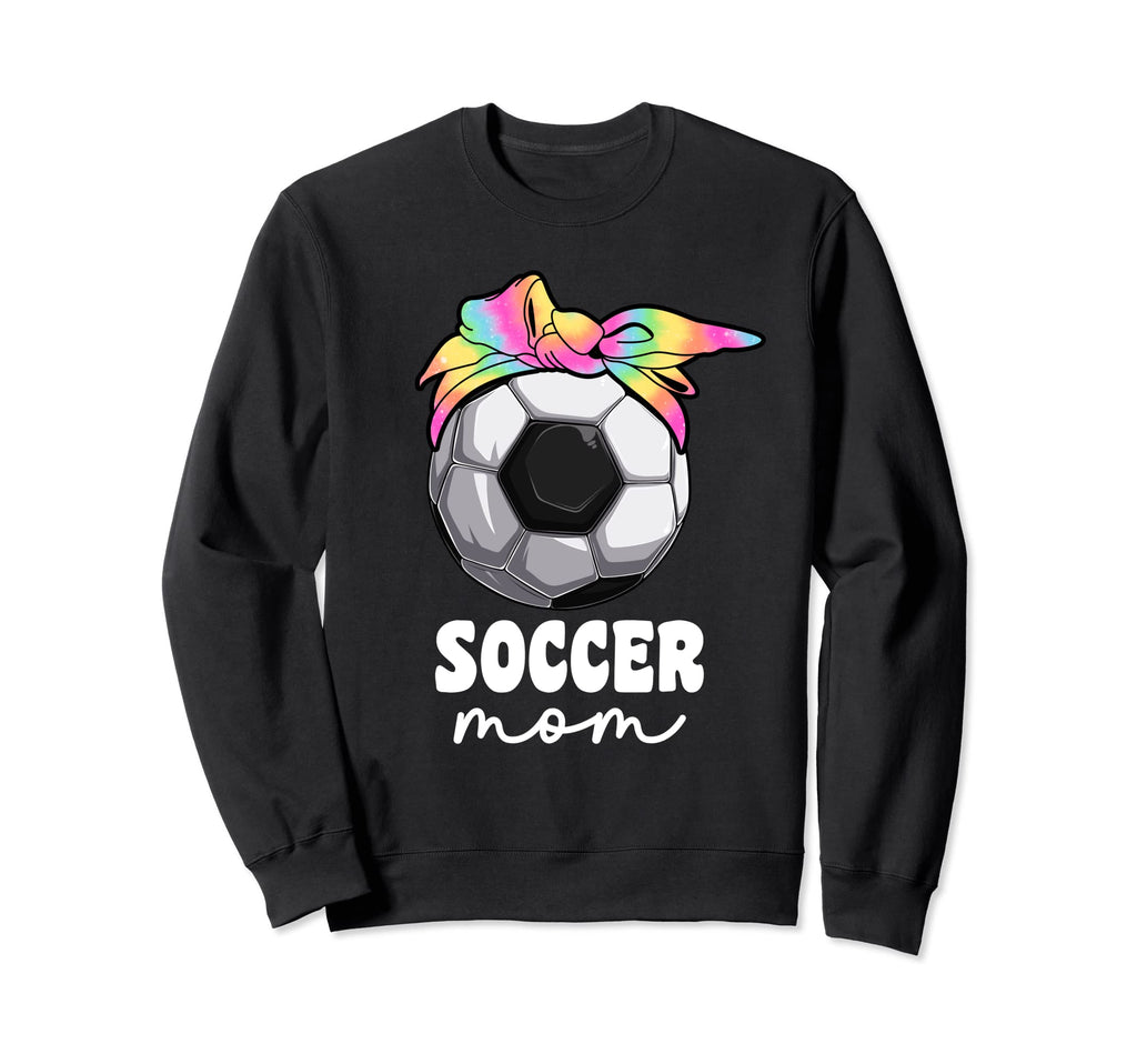 Proud Soccer Mom Mama Tie Dye Sweatshirt - Fun Novelty Design Unisex