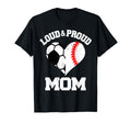 Loud Proud Mom Soccer Baseball Heart T-Shirt - Custom Art Print Men Women