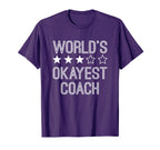 Worlds Okayest Coach Funny Coach T-Shirt - Trendy Graphic Men Women