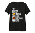 Eat Sleep Softball Soccer Basketball T-Shirt - Trendy Graphic Unisex
