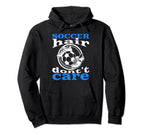 Soccer Hair Dont Care Funny Soccer Hoodie - Aesthetic Graphic for Adults