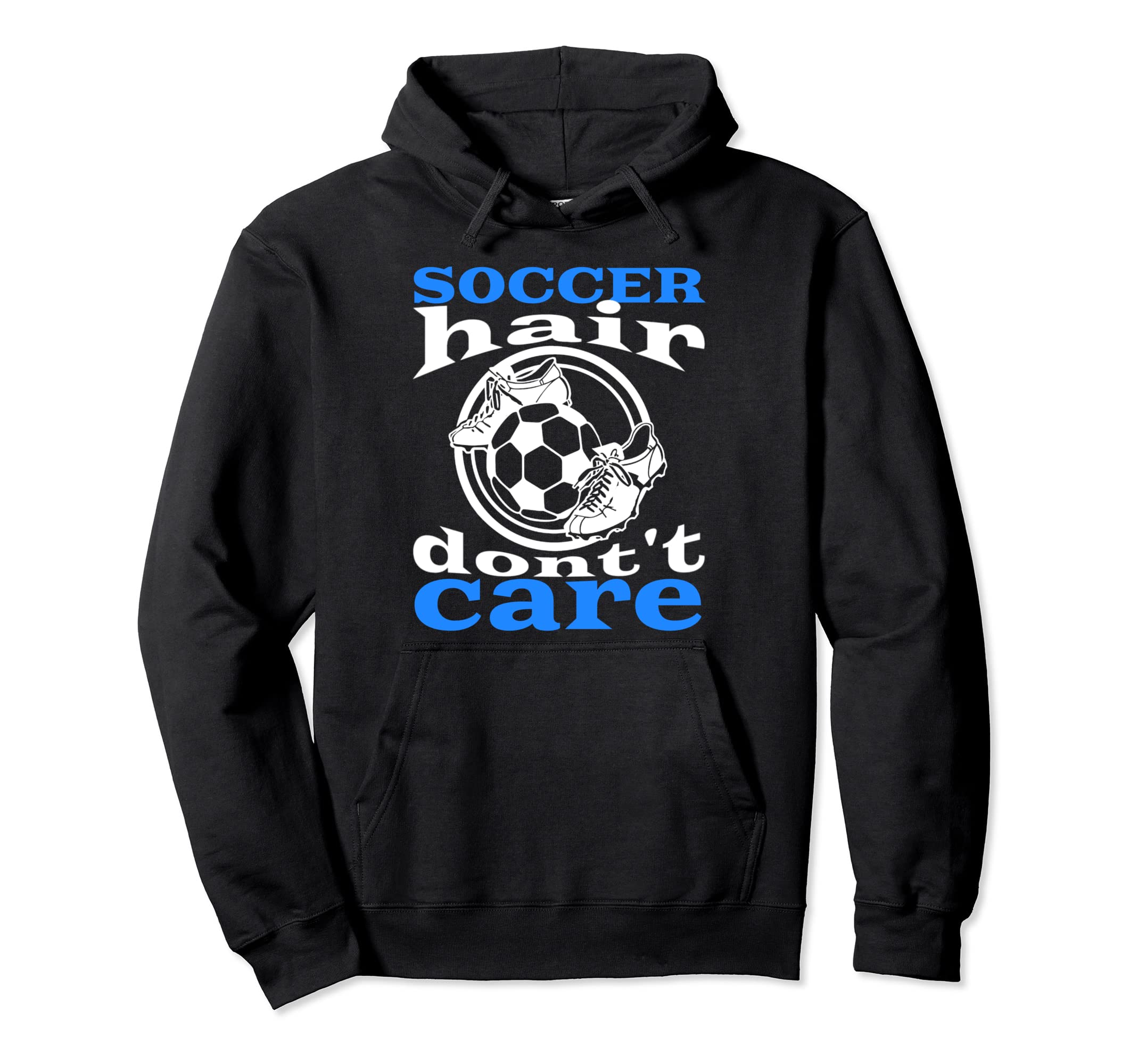Soccer Hair Dont Care Funny Soccer Hoodie - Aesthetic Graphic for Adults
