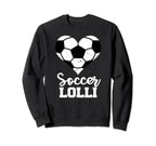 Soccer Lolli Funny Soccer Heart Sweatshirt - Graphic Print for Adults