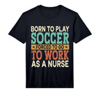 Born To Play Soccer Forced Sports T-Shirt - Fun Novelty Design for Adults