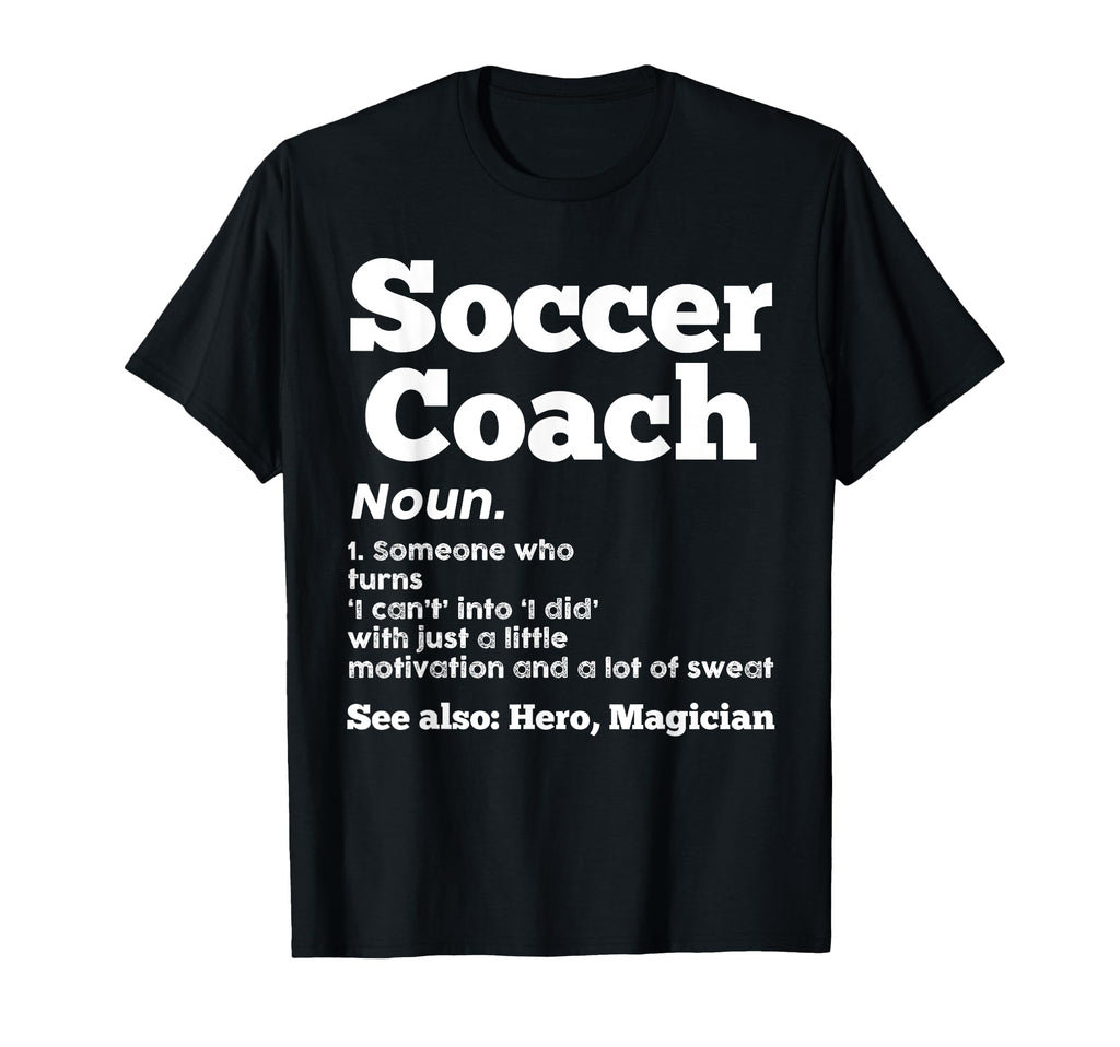Soccer Coach 1 Someone Who Turn Sport T-Shirt - Trendy Graphic Unisex