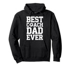 Soccer Trainer Best Coach Dad Ever Hoodie - Unique Graphic Men Women