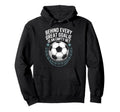 Soccer Player Behind Every Great Goalie Hoodie - Trendy Graphic Men Women