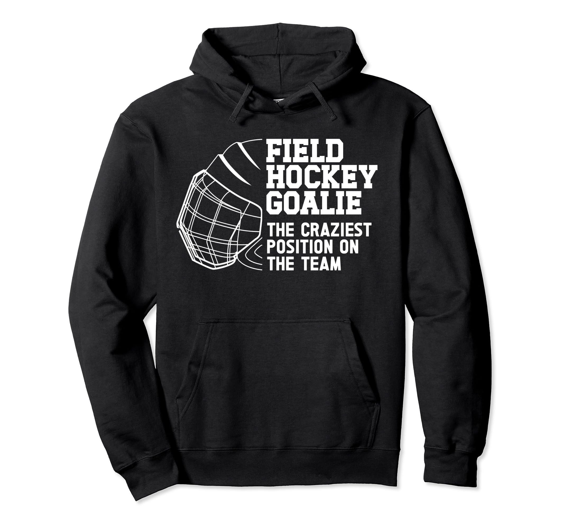 Funny Field Hockey Goalie Field Hockey Hoodie - Custom Art Print Unisex