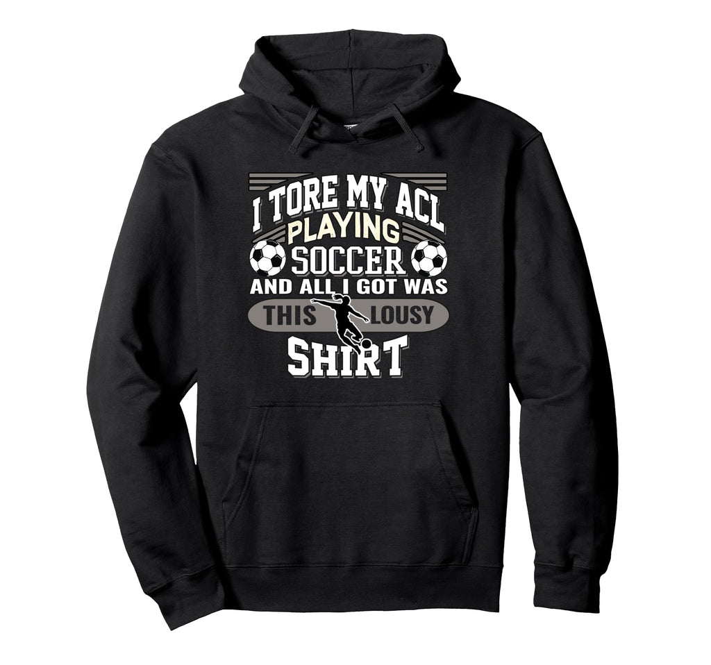 Soccer Torn Acl Knee Injury And Hoodie - Casual Everyday Wear for Adults