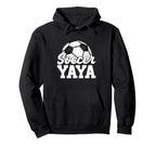Soccer Yaya Gifts Mothers Day Soccer Hoodie - Graphic Print for Adults