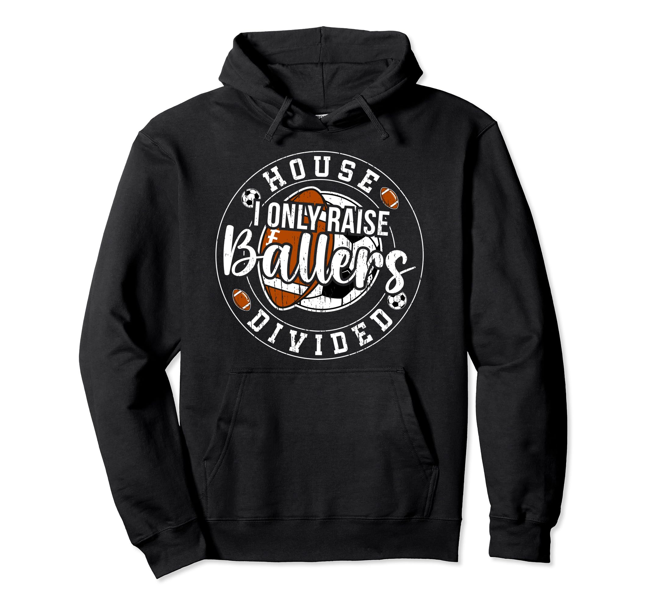 House Divided I Only Raise Ballers Hoodie - Aesthetic Graphic Men Women