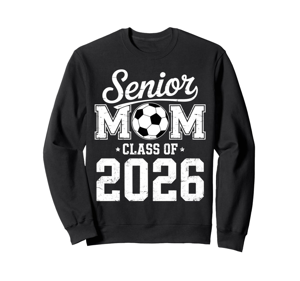 Soccer Senior Mom Class 2026 Sweatshirt - Custom Art Print Unisex