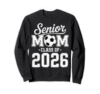 Soccer Senior Mom Class 2026 Sweatshirt - Custom Art Print Unisex