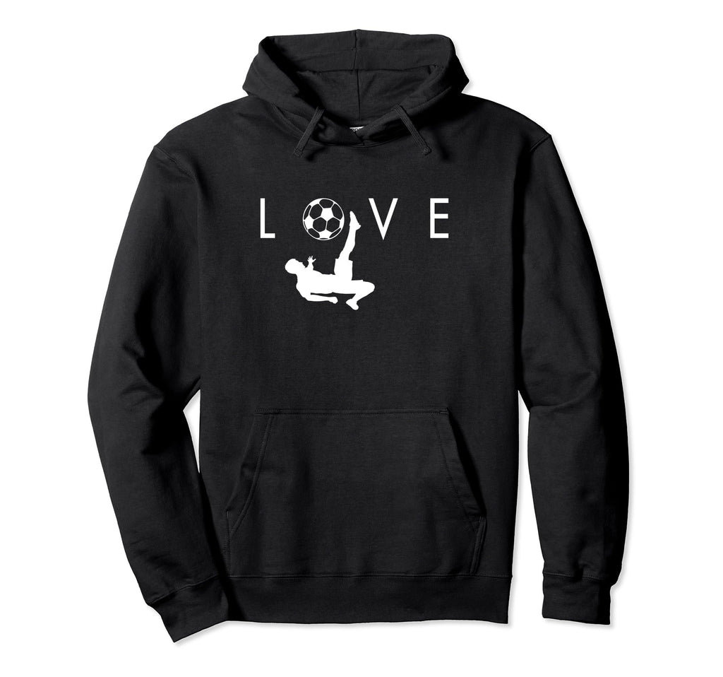 Love Soccer I Love Soccer Sport Hoodie - Fun Novelty Design Men Women