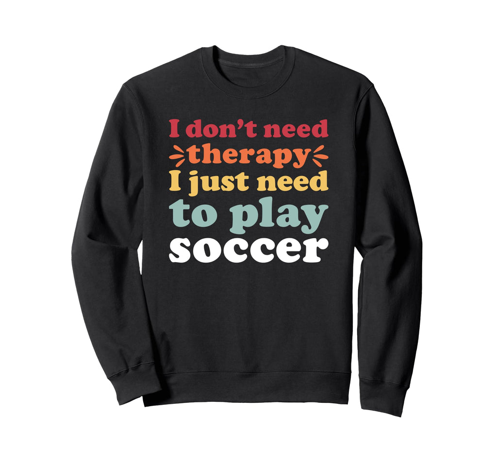 Soccer Player I Love Soccer And Sweatshirt - Novelty Apparel Unisex
