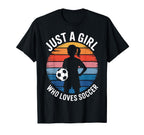 Who Loves Soccer Just Soccer T-Shirt - Fun Novelty Design for Adults