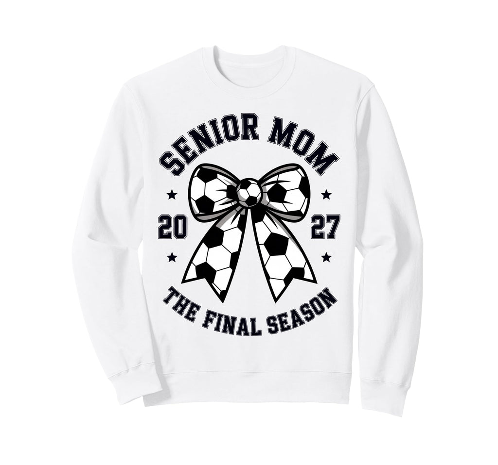 Senior Mom Soccer Class 2027 Womens Sweatshirt - Custom Art Print Unisex