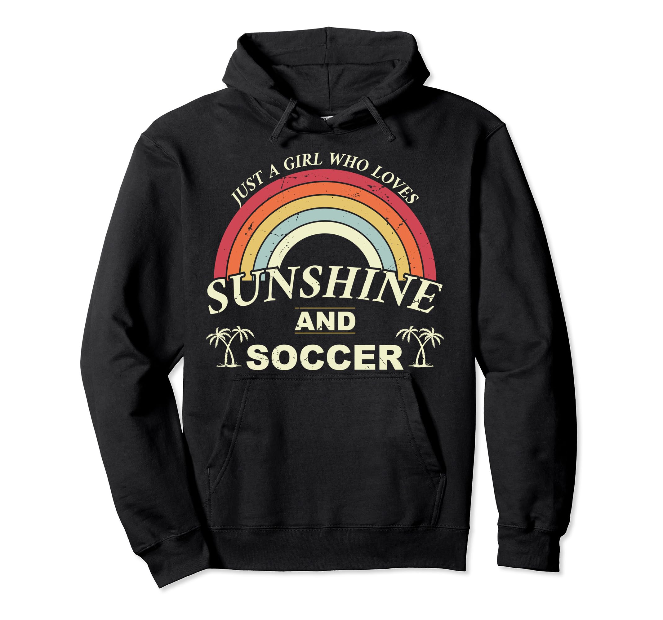 Funny Soccer T Just Who Loves Sunshine Hoodie - Trendy Graphic for Adults