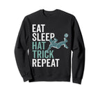 Eat Sleep Hat Trick Repeat Soccer Sweatshirt - Minimalist Print Unisex