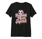 Football Mom Squad Soccer Game Day Gift T-Shirt - Trendy Graphic Men Women