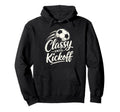 Classy Until Kickoff Soccer Hoodie - Trendy Graphic Unisex