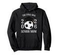 Final Goal Senior Soccer Mom Class 2026 Hoodie - Custom Art Print Unisex