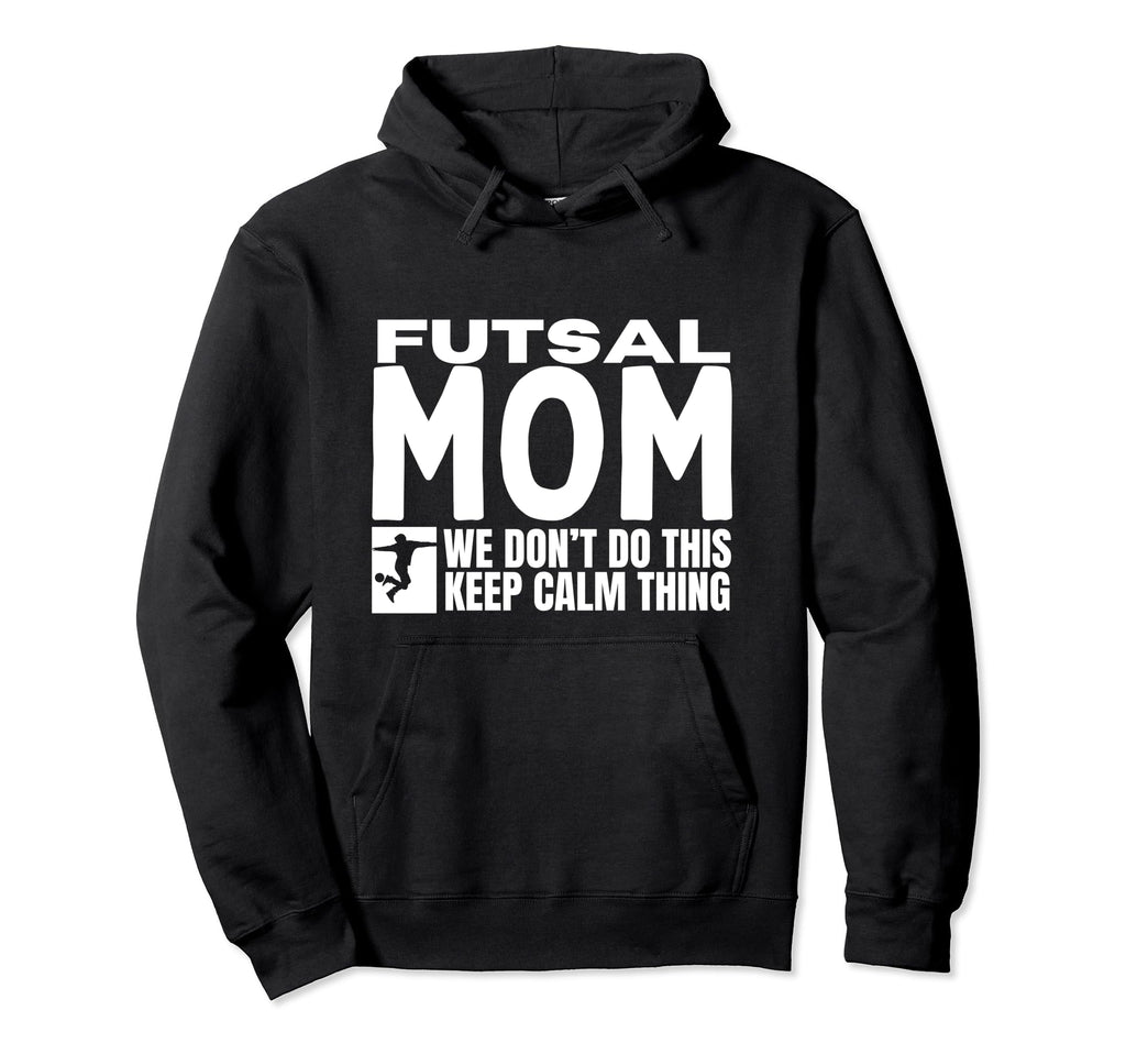 Futsal Mom Funny Futsal Hoodie - Minimalist Print for Adults