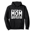 Futsal Mom Funny Futsal Hoodie - Minimalist Print for Adults