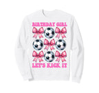 Birthday Lets Kick It Soccer Sweatshirt - Casual Everyday Wear for Adults