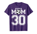 Number 30 Custom Proud Soccer Futbol Mom T-Shirt - Trendy Graphic Unisex