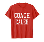 Coach Caleb Custom Football Soccer T-Shirt - Novelty Apparel for Adults