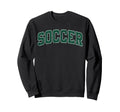 Soccer Varsity Green Text Sweatshirt - Minimalist Print Men Women