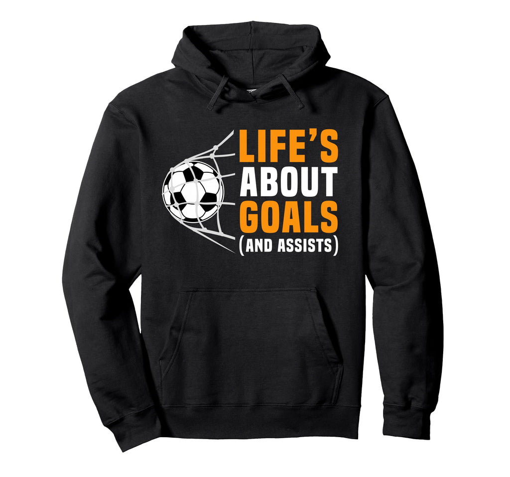 Lifes About Goals Funny Soccer Lover Hoodie - Unique Graphic for Adults