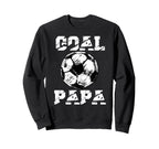 Goal Papa Funny Football Soccer Sweatshirt - Fun Novelty Design Unisex