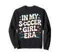 My Soccer Era Womens Soccer Community Sweatshirt - Streetwear Style Unisex