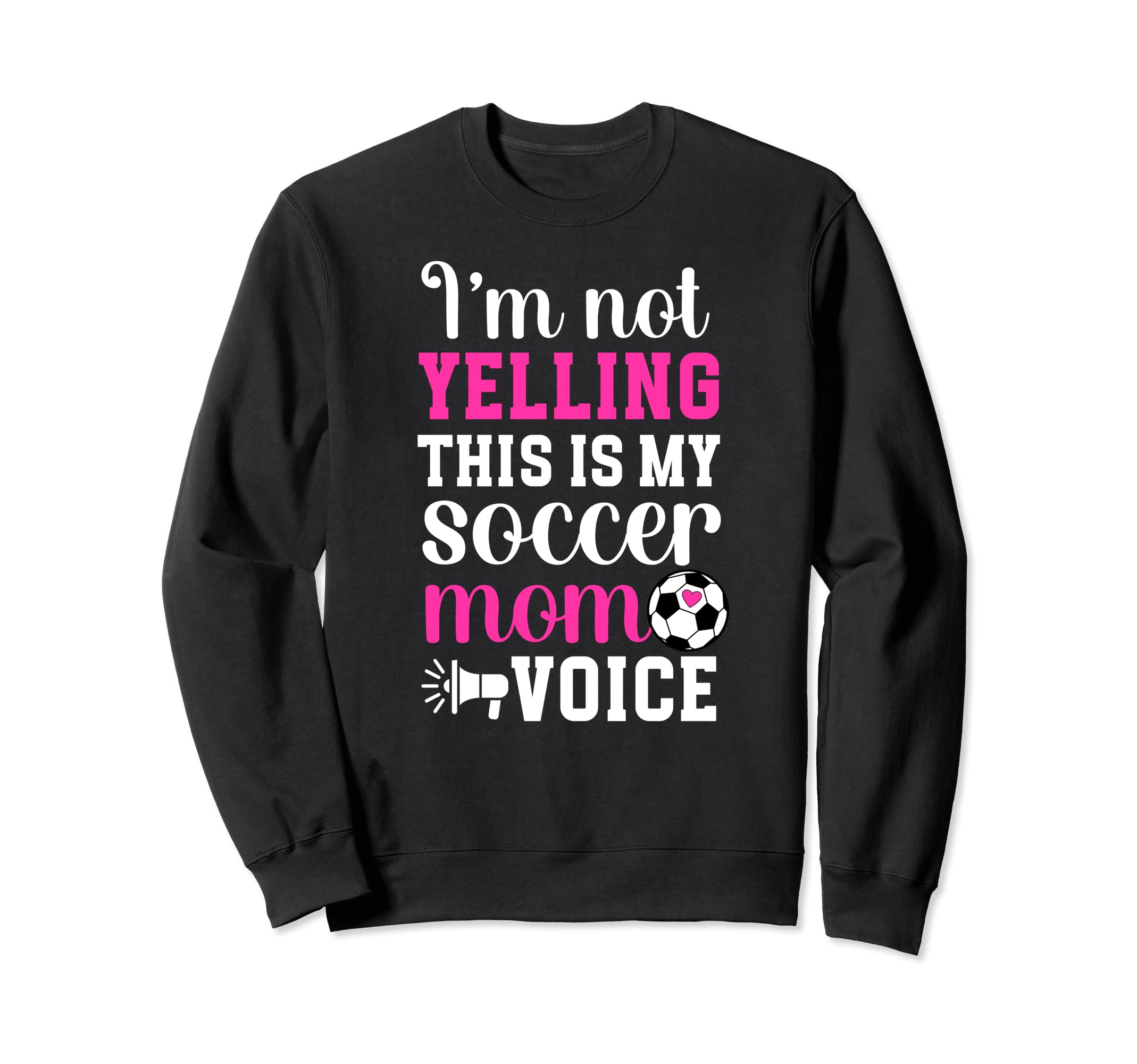 This Is My Soccer Mom Voice Mom Soccer Sweatshirt - Unique Graphic Unisex