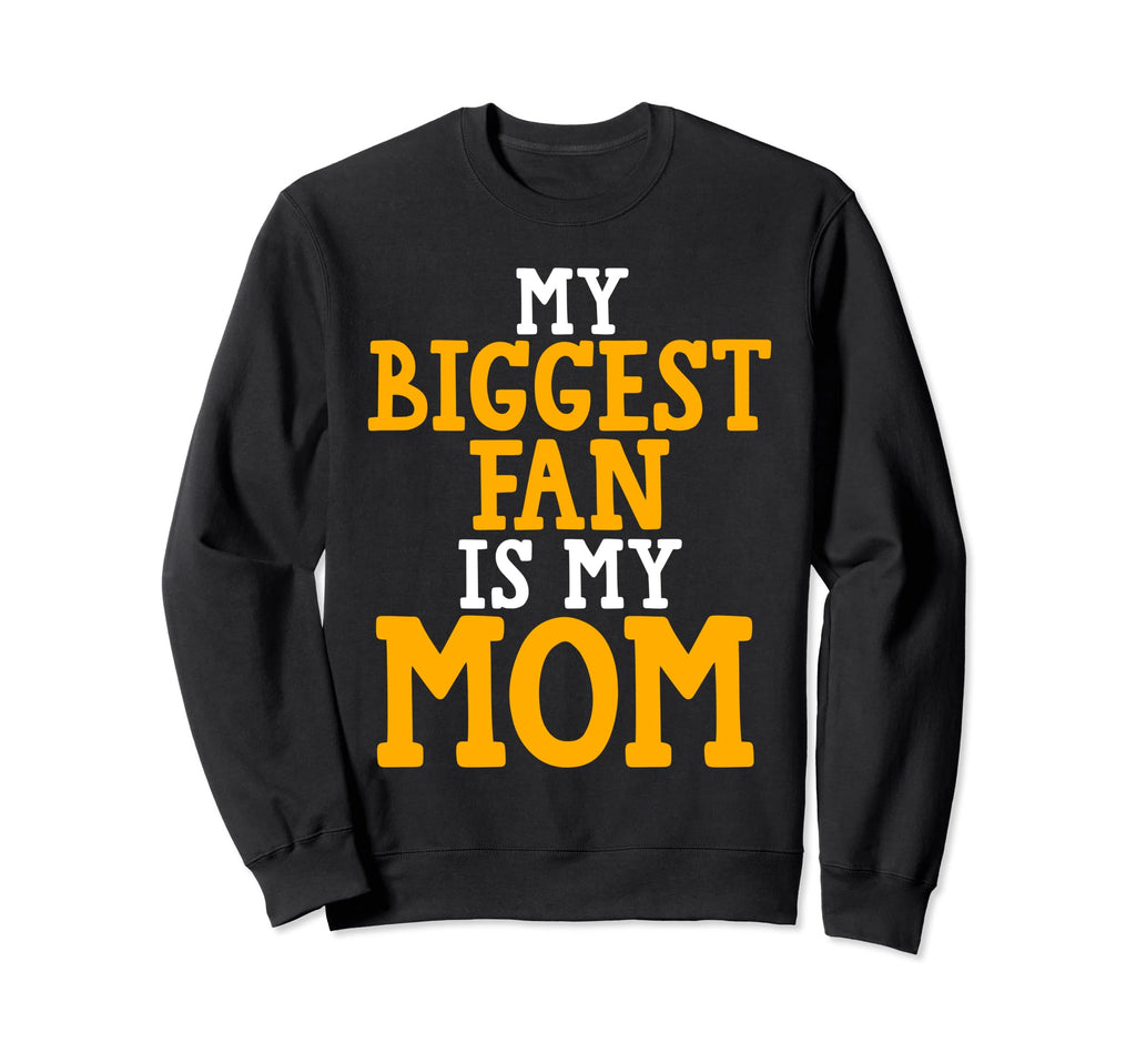 My Biggest Fan Is My Mom Soccer Mom Sweatshirt - Unique Graphic Men Women