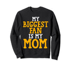 My Biggest Fan Is My Mom Soccer Mom Sweatshirt - Unique Graphic Men Women