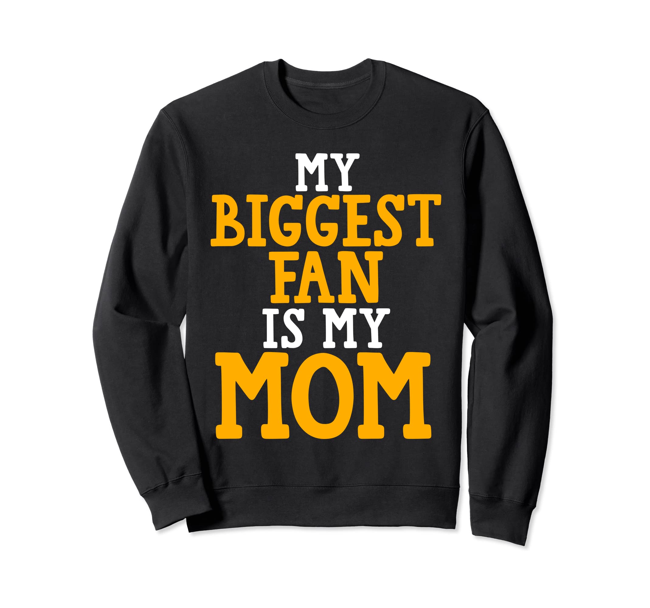 My Biggest Fan Is My Mom Soccer Mom Sweatshirt - Unique Graphic Men Women