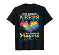 World Needs All Kinds Soccer Players T-Shirt - Novelty Apparel Unisex