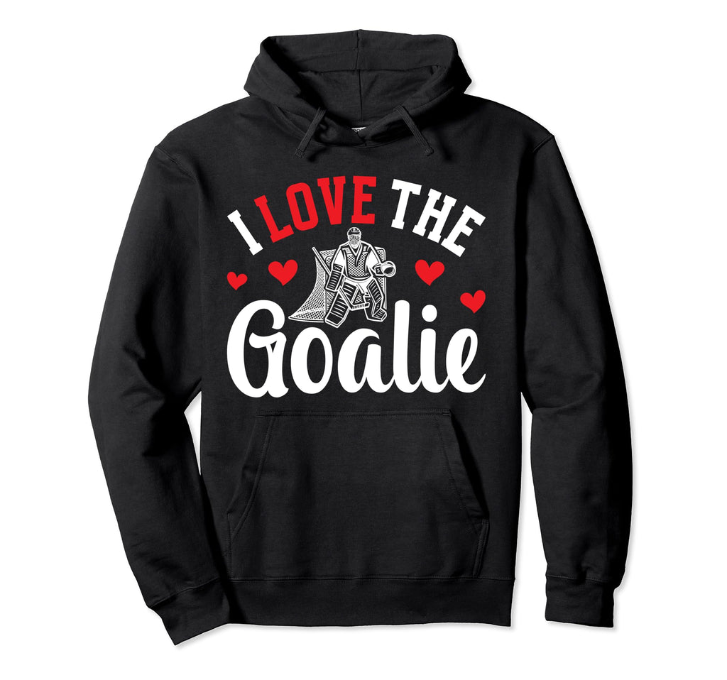 I Love Hockey Goalie Mama Hockey Hoodie - Streetwear Style Unisex