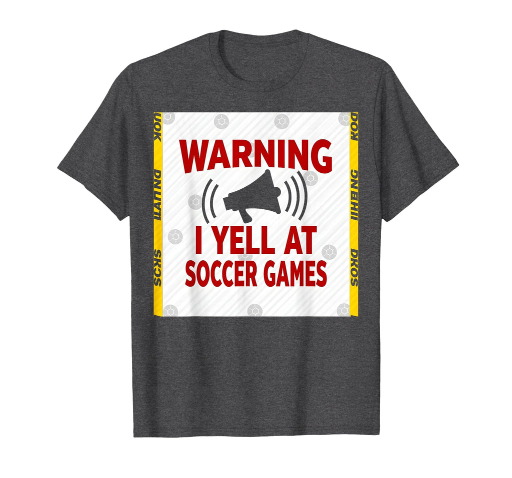 Warning I Yell Soccer Games Enthusiastic T-Shirt - Graphic Print Unisex