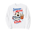 Soccer Moms Club Soccer Mama Sweatshirt - Casual Everyday Wear Men Women