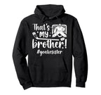 My Brother Hockey Goalie Sister Hoodie - Casual Everyday Wear for Adults